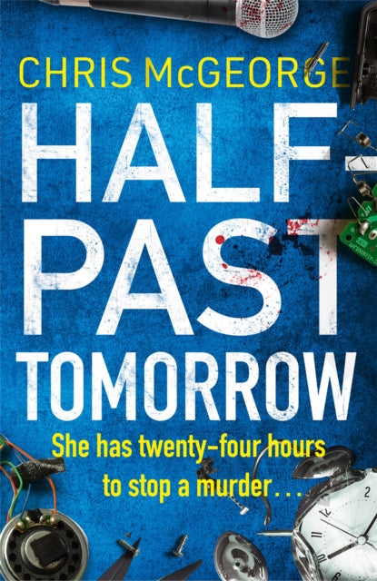 Front cover of Half-Past Tomorrow by Chris McGeorge, paperback