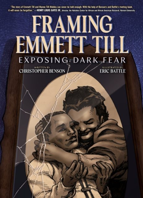 Framing Emmett Till : Exposing Dark Fear - Eric Battle