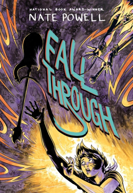 Fall Through : A Punk Music LGBTQ+ Love Story by National Book Award-Winning Graphic Novelist Nate Powell - Nate Powell