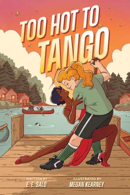 Too Hot to Tango : A Graphic Novel - E.E. Salo