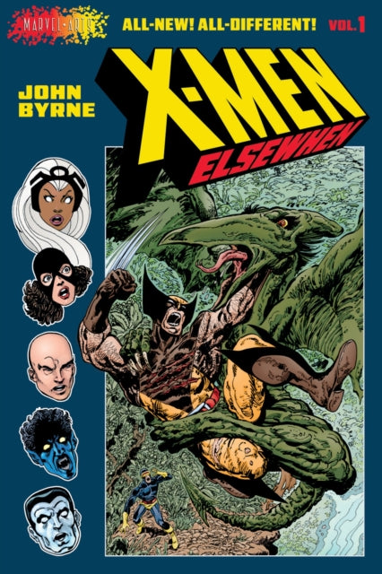 X-Men: Elsewhen (Volume 1 of 3) : A Graphic Novel - John Byrne