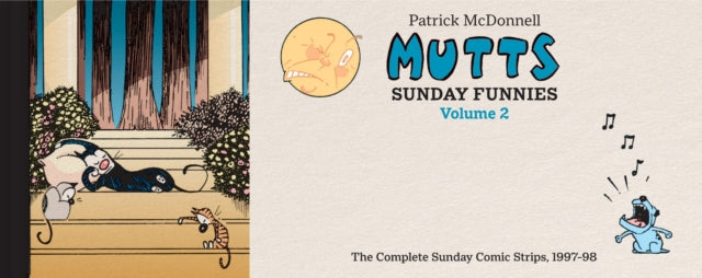 MUTTS: Sunday Funnies Volume 2 : The Complete Sunday Comic Strips, 1997-98 - Patrick McDonnell