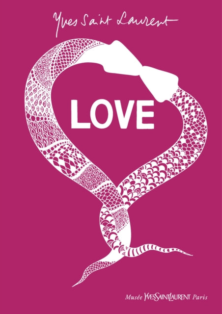 Yves Saint Laurent: Love : New Edition - Maxime Catroux