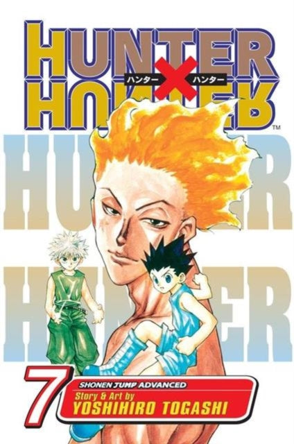 Hunter x Hunter, Vol. 7 : Nen Combatant Volume 7 - Yoshihiro Togashi
