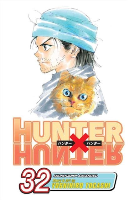 Hunter x Hunter, Vol. 32 : Crushing Defeat Volume 32 - Yoshihiro Togashi