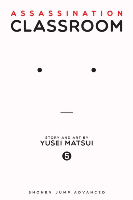 Assassination Classroom, Vol. 5 : Volume 5 - Yusei Matsui