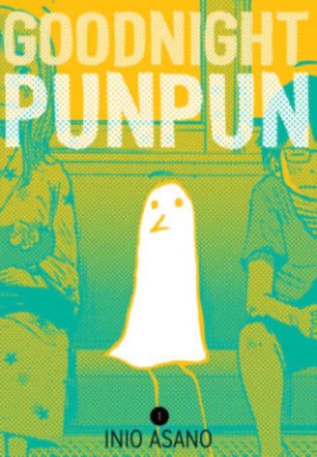 Goodnight Punpun, Vol. 1 : Volume 1 - Inio Asano