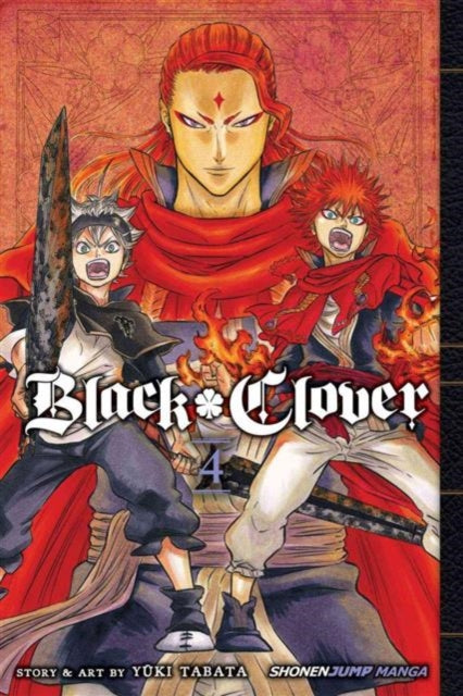 Front cover of Black Clover, Vol. 4 by Yuki Tabata, paperback