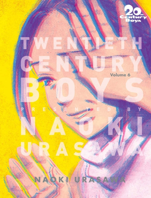 20th Century Boys: The Perfect Edition, Vol. 6 : Volume 6