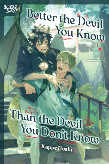 Better the Devil You Know Than the Devil You Don't Know - KAPPE HOSHI