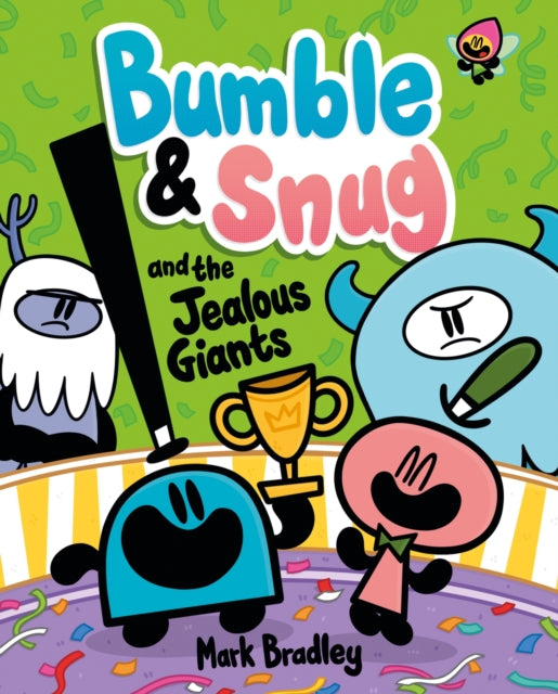 Bumble and Snug and the Jealous Giants : Book 4 - Mark Bradley