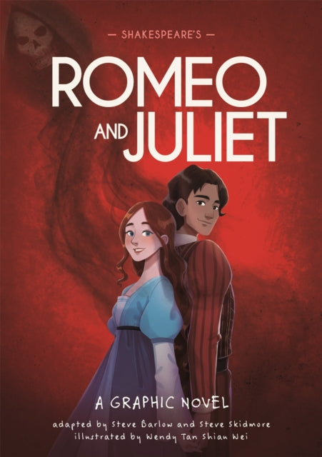Classics in Graphics: Shakespeare's Romeo and Juliet : A Graphic Novel - Steve Skidmore