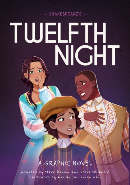Classics in Graphics: Shakespeare's Twelfth Night : A Graphic Novel - Steve Skidmore