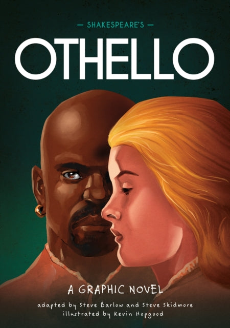Classics in Graphics: Shakespeare's Othello : A Graphic Novel - Steve Skidmore