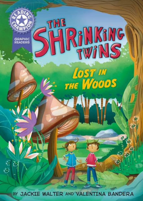 Reading Champion: Graphics: The Shrinking Twins: Lost in the Woods : Book band Purple 8 - Valentina Bandera