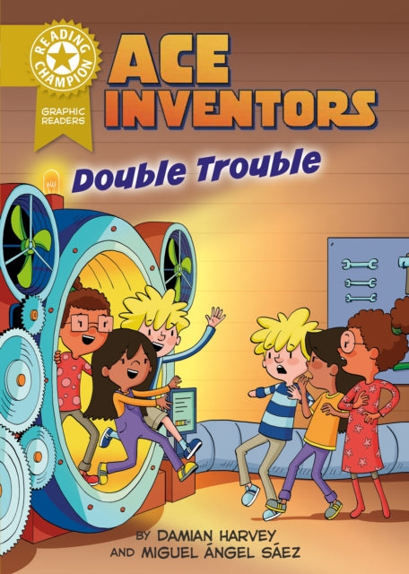 Reading Champion: Graphics: Ace Inventors Inc: Double Trouble : Book band Gold 9 - Damian Harvey