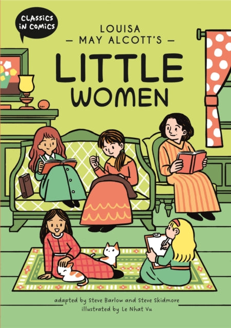 Classics in Comics: Louisa May Alcott's Little Women : A Comic Book - Steve Skidmore