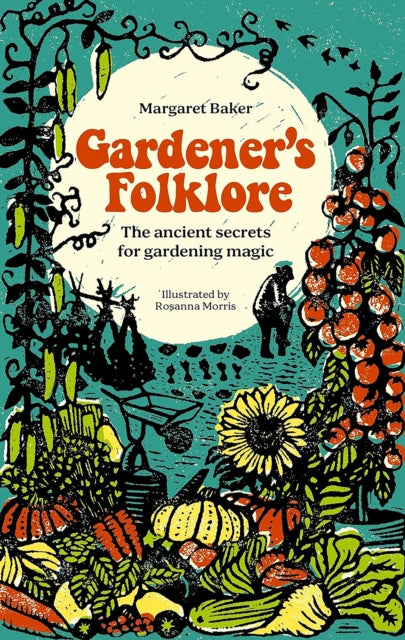 Front cover of Gardener'S Folklore by Margaret Baker, hardback