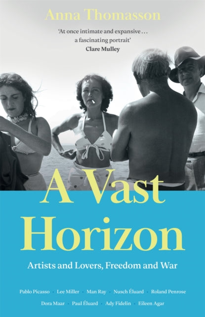 A Vast Horizon : Artists and Lovers, Freedom and War - Stephanie Racine