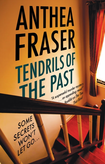 Front cover of Tendrils of the Past by Anthea Fraser, hardback