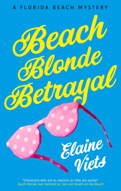 Beach Blonde Betrayal - Elaine Viets