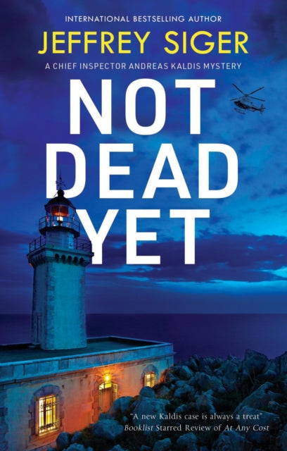 Front cover of Not Dead Yet by Jeffrey Siger, paperback