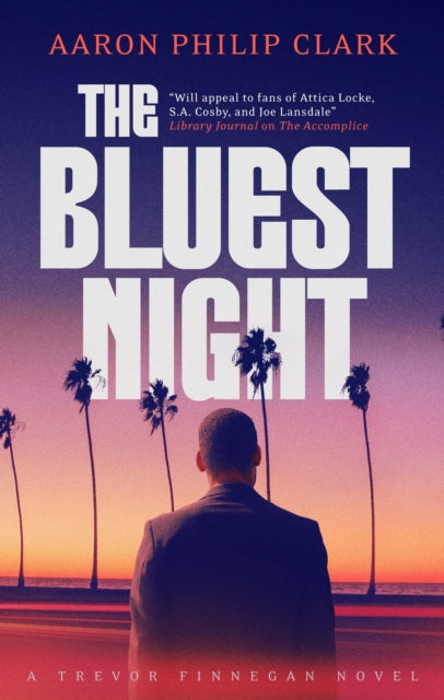 Front cover of The Bluest Night by Aaron Philip Clark, paperback