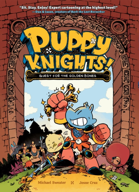 Front cover of Puppy Knights: Quest for the Golden Bones by Michael Sweater, hardback