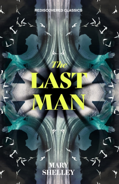 The Last Man - Mary Shelley