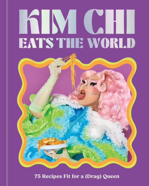 Front cover of Kim Chi Eats the World by Kim Chi, hardback