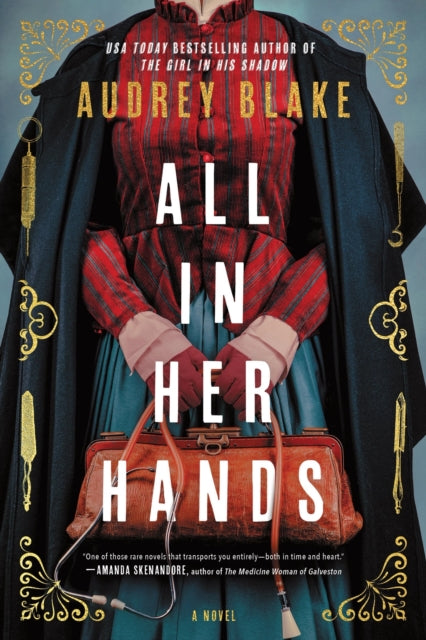 All In Her Hands : A Novel - Audrey Blake