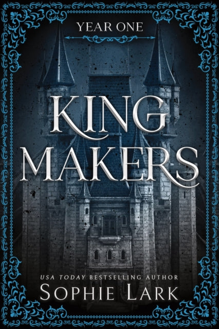 Kingmakers Year One : A Spicy Friends to Lovers Dark College Romance (Kingmakers Book 1)