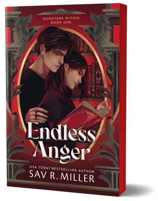 Endless Anger : A Dark College Romance from the Author of Monsters & Muses (Monsters Within Book 1) - Sav R. Miller