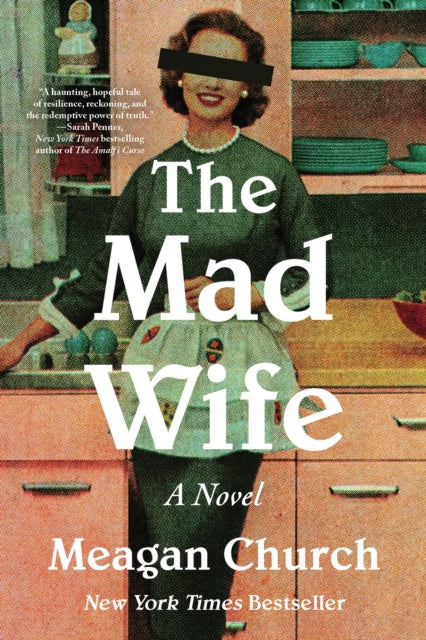 The Mad Wife : A Novel - Meagan Church