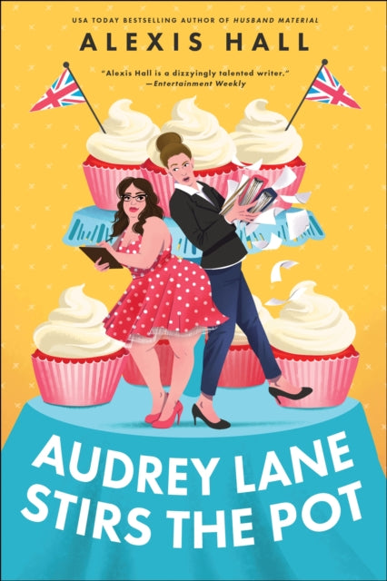 Audrey Lane Stirs the Pot : A Queer Grumpy x Sunshine Romance from the Author of Boyfriend Material (Winner Bakes All Book 3) - Alexis Hall