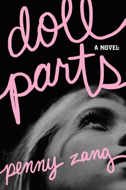 Doll Parts : A Debut Dark Academia Suspense Novel for Sylvia Plath Fans