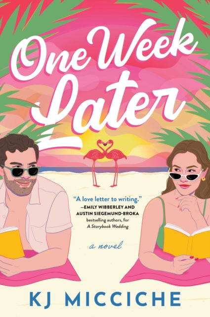 One Week Later : A Sunny Second Chance Holiday Romance from the Author of The Book Proposal - KJ Micciche