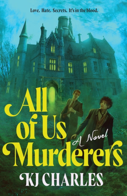 All of Us Murderers : A Gothic Murder Mystery for Historical Fiction Fans - KJ Charles