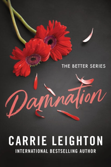 Damnation : An Enemies to Lovers Romance for Fans of My Fault (Better Book 2)