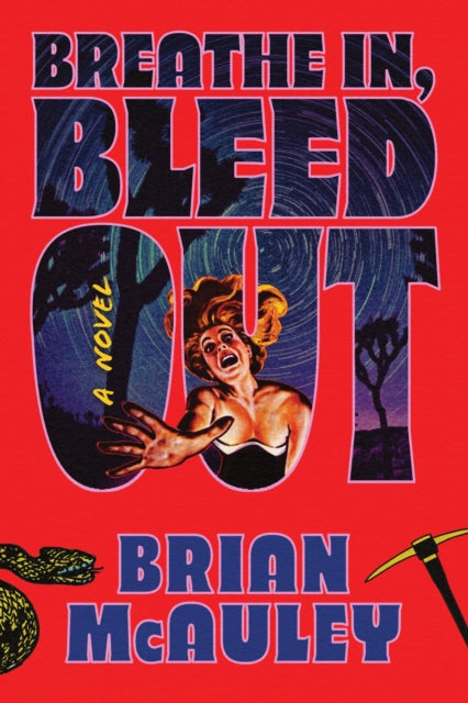 Breathe In, Bleed Out : A Horror Thriller Novel for Slasher Movie Fans - Brian McAuley