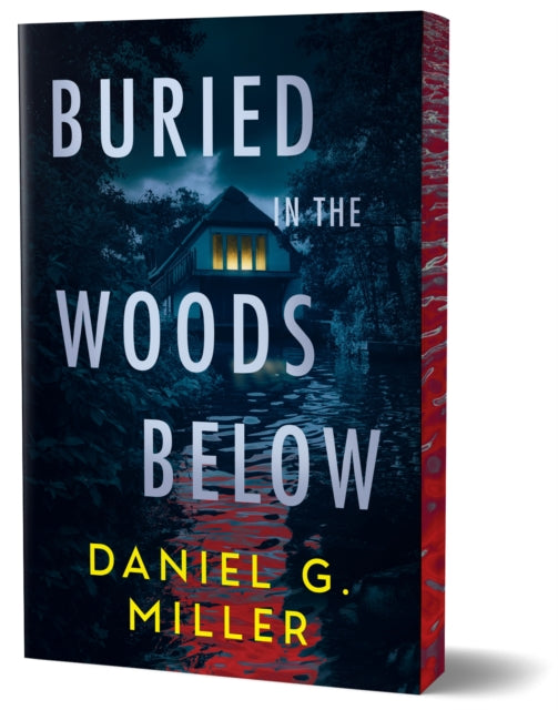 Buried in the Woods Below (Deluxe Edition) - Daniel Miller