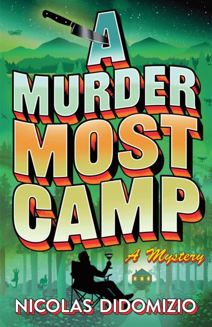 A Murder Most Camp : A Thrilling Cosy Murder Mystery - Nicolas DiDomizio