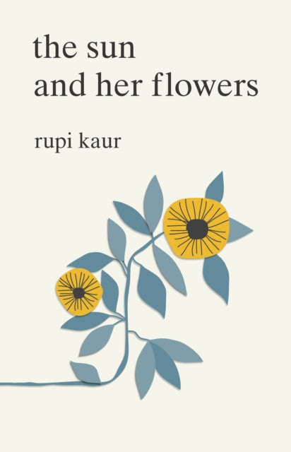 Front cover of The Sun and Her Flowers by Rupi Kaur, paperback
