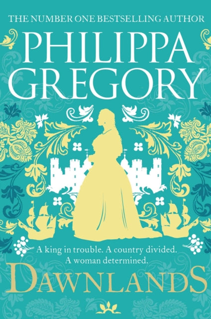 Dawnlands : the most compelling historical and mystical novel you'll read in 2024 Volume 3 - Philippa Gregory
