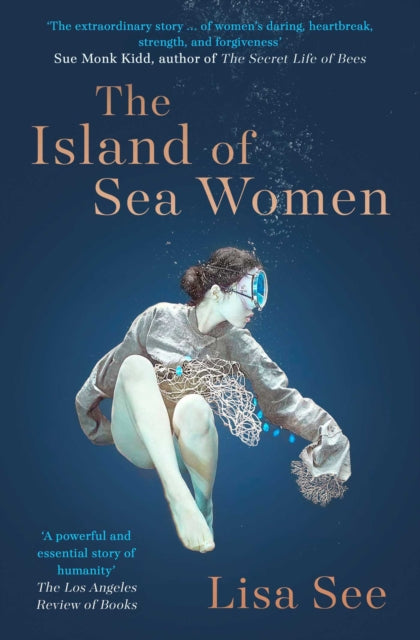 The Island of Sea Women : 'Beautifully rendered' -Jodi Picoult - Lisa See