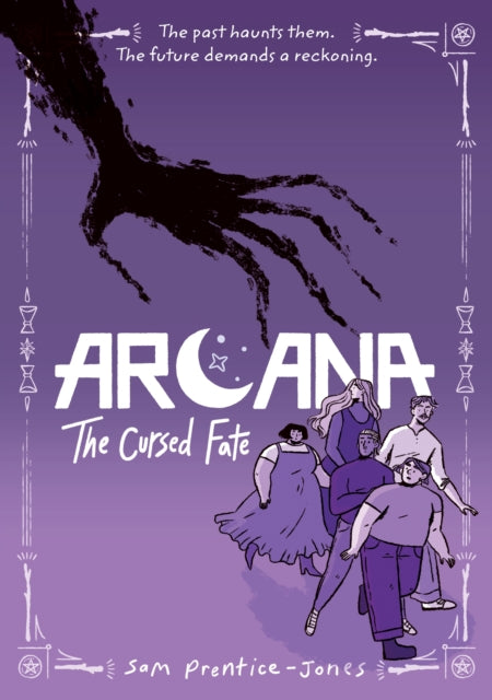 Arcana: The Cursed Fate : Break the curse, reclaim your future - return to a world of magic and mystery in this tarot-inspired graphic novel series - Sam Prentice-Jones