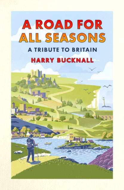 A Road for All Seasons : A Tribute to Britain - Harry Bucknall