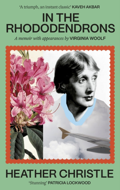 In the Rhododendrons : A Memoir with Appearances by Virginia Woolf