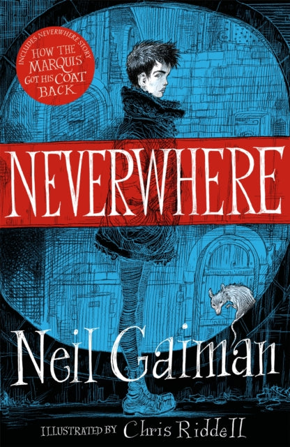 Neverwhere : the Illustrated Edition - Chris Riddell