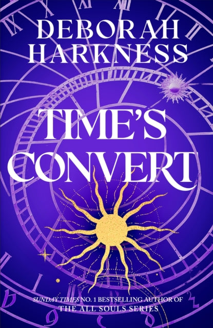 Time's Convert : return to the spellbinding world of A Discovery of Witches